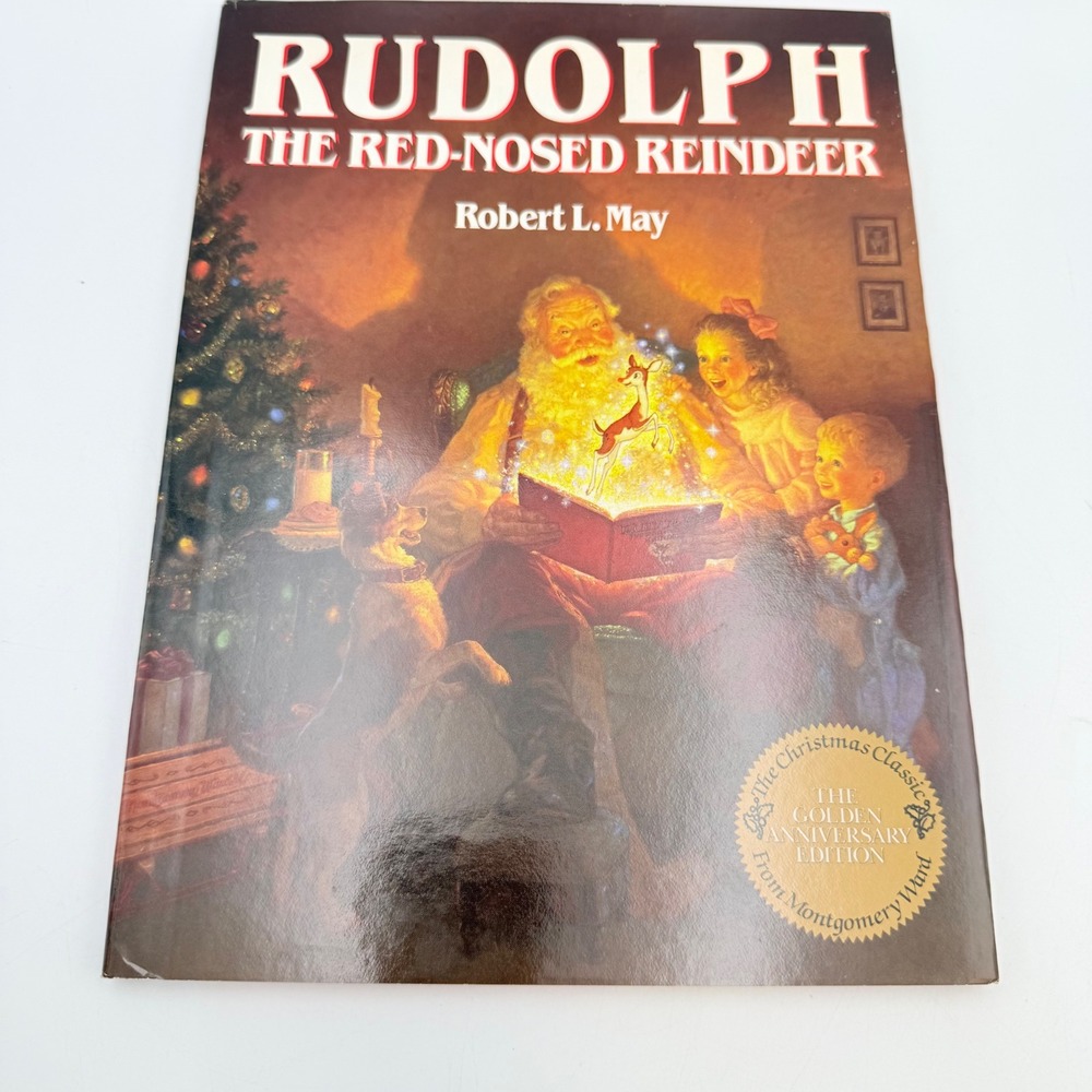 Rudolph the Red-Nosed Reindeer Golden Anniversary Edition Robert L May Hardcover